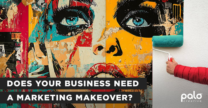 Palo.25 Blog 3 - Marketing Makeover Featured Image Blog